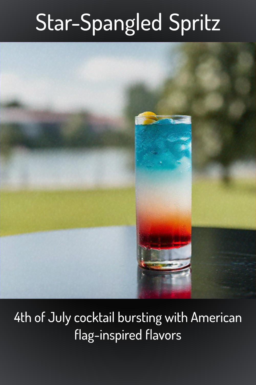 Star-Spangled Spritz, 4th of July cocktail bursting with American flag ...