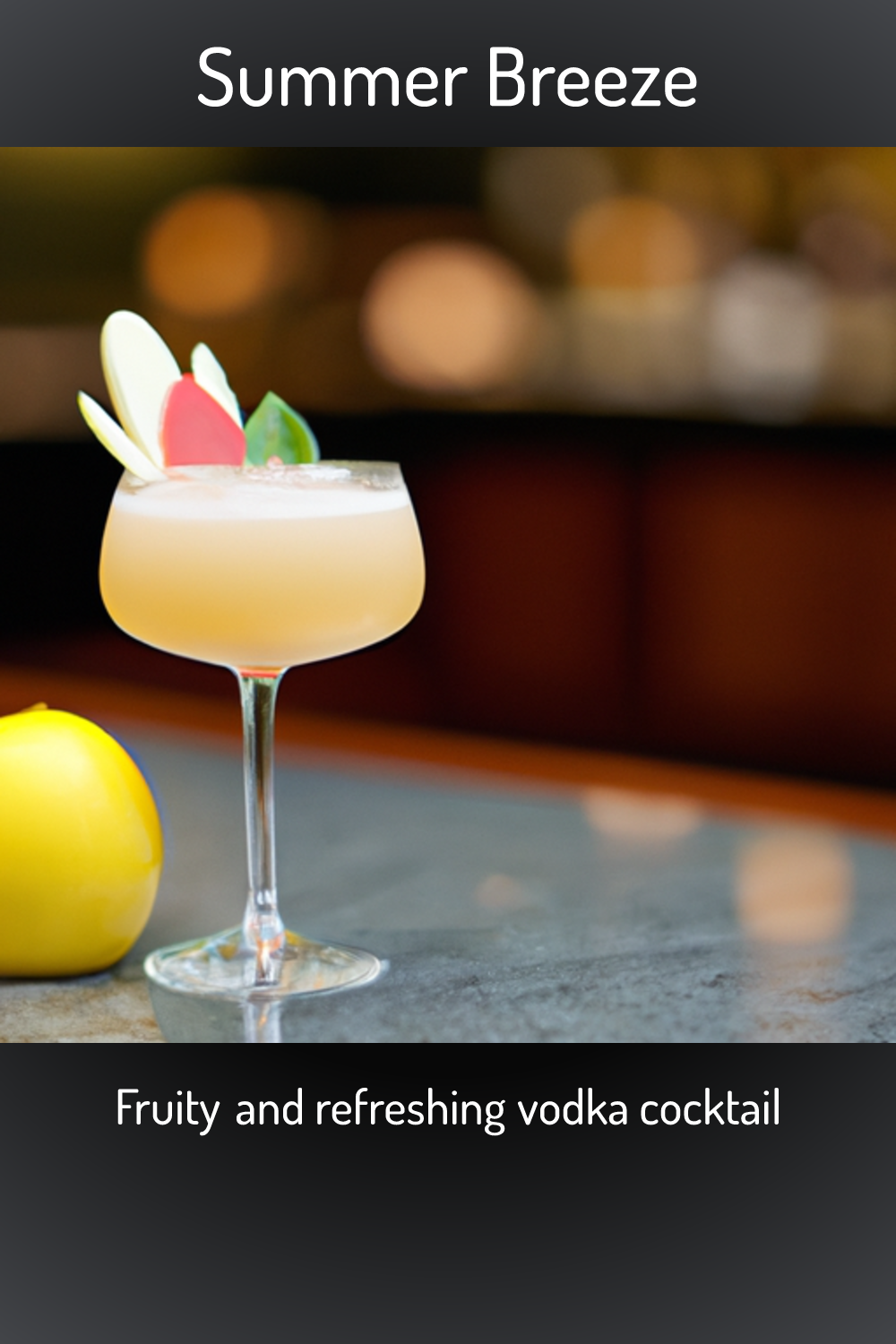 Summer Breeze, Fruity and refreshing vodka cocktail