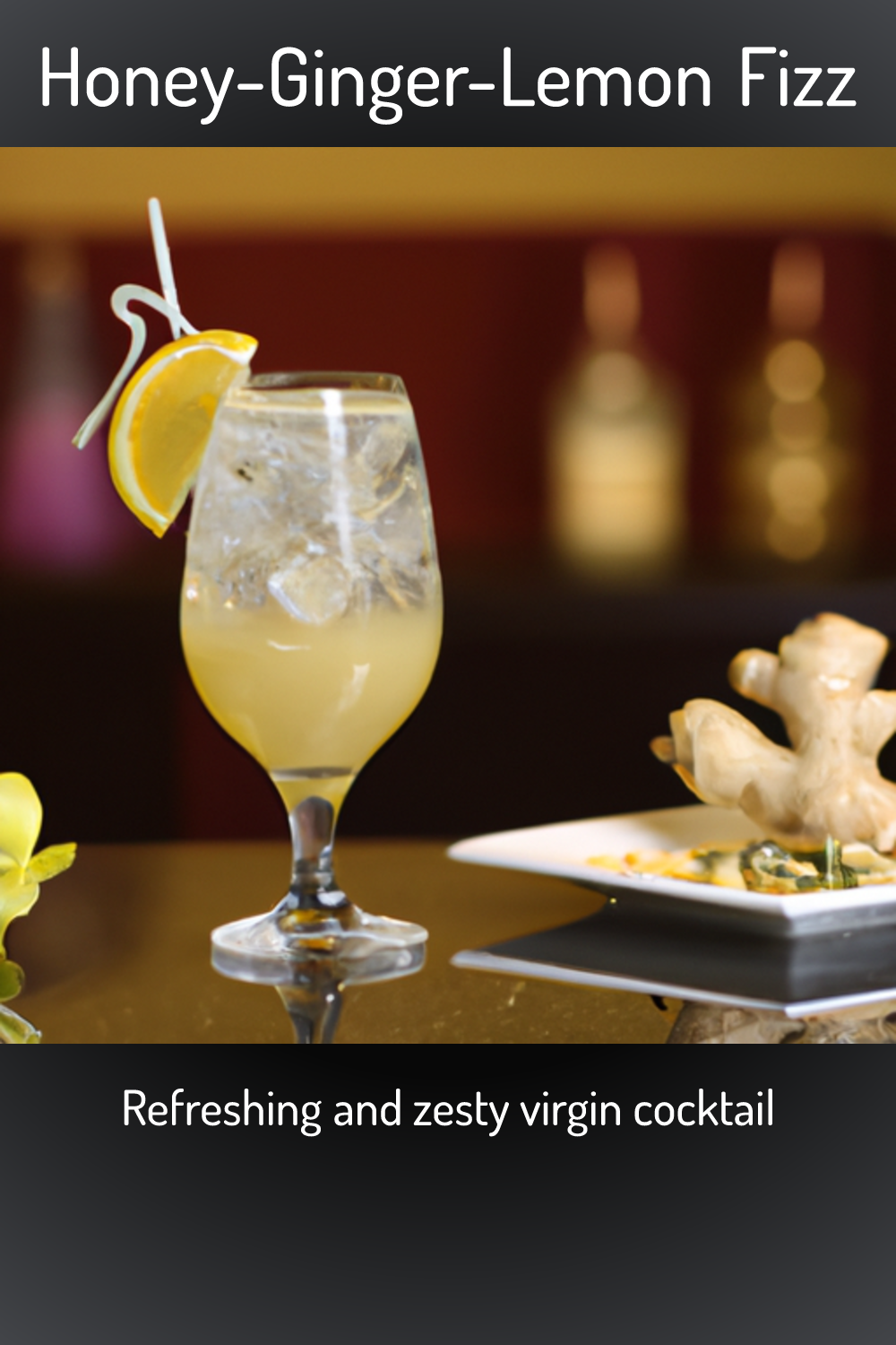 Honey Ginger Lemon Fizz Refreshing And Zesty Virgin Cocktail 