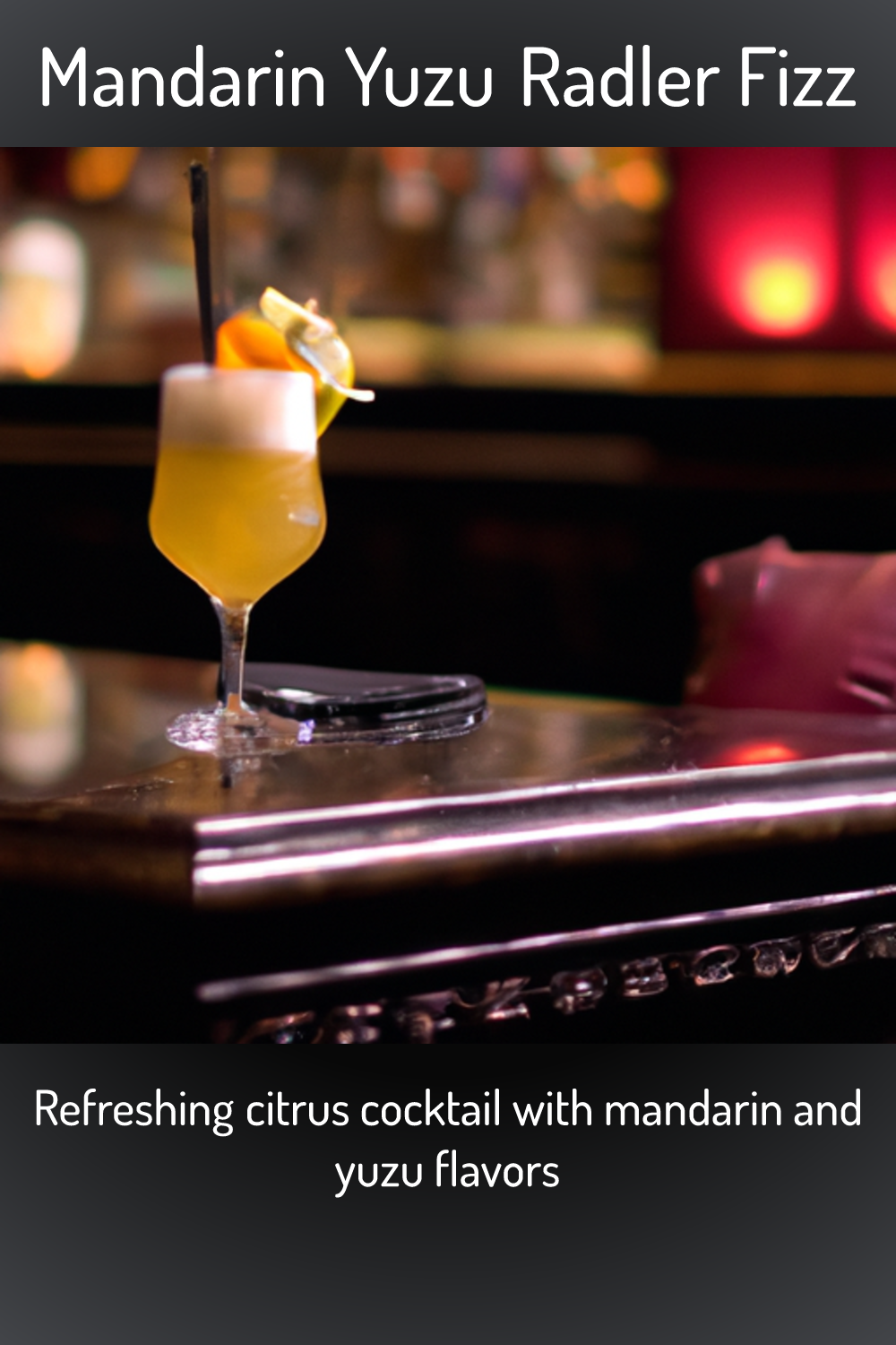 Mandarin Yuzu Radler Fizz