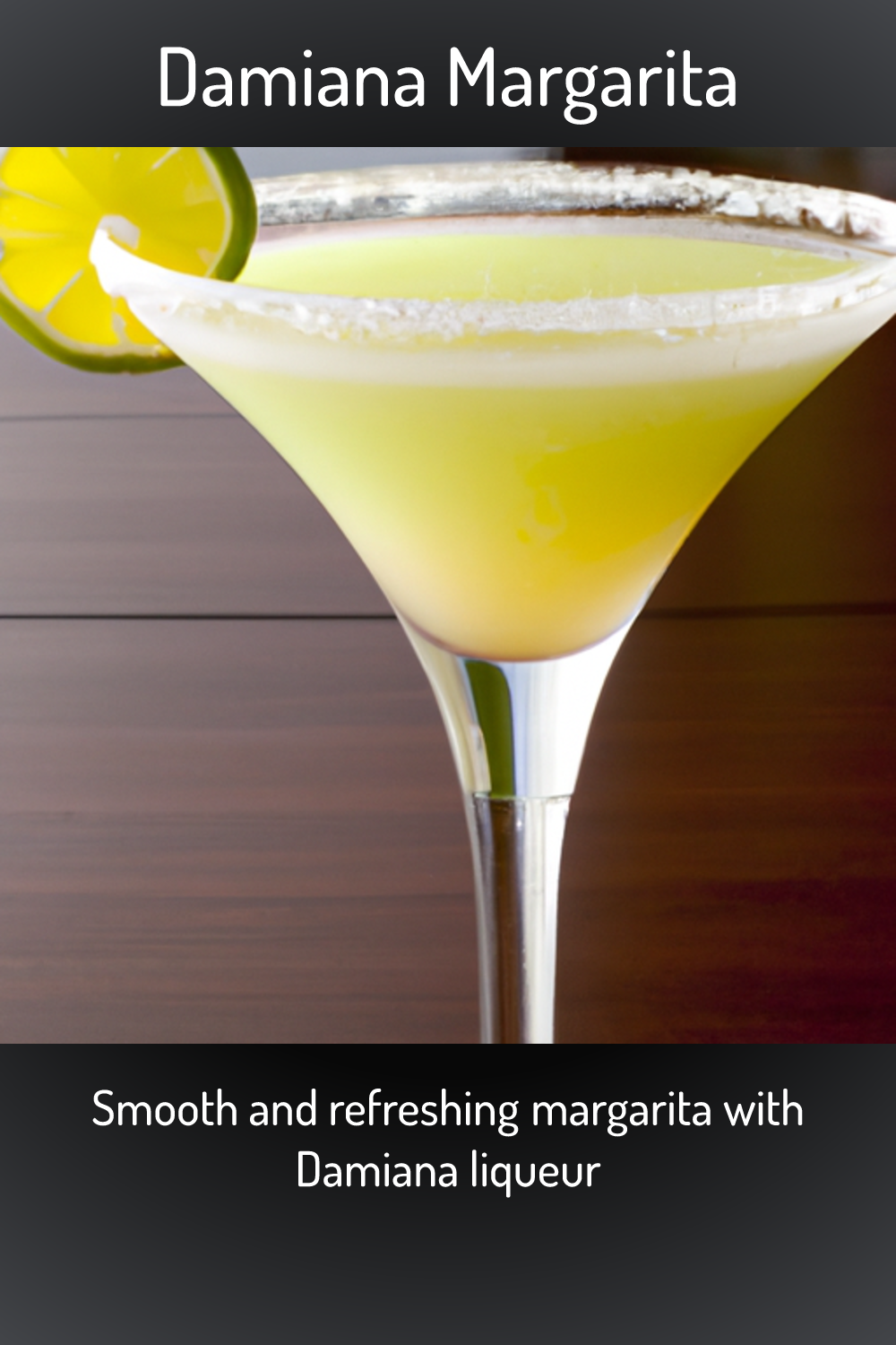 Damiana Margarita, Smooth and refreshing margarita with Damiana liqueur