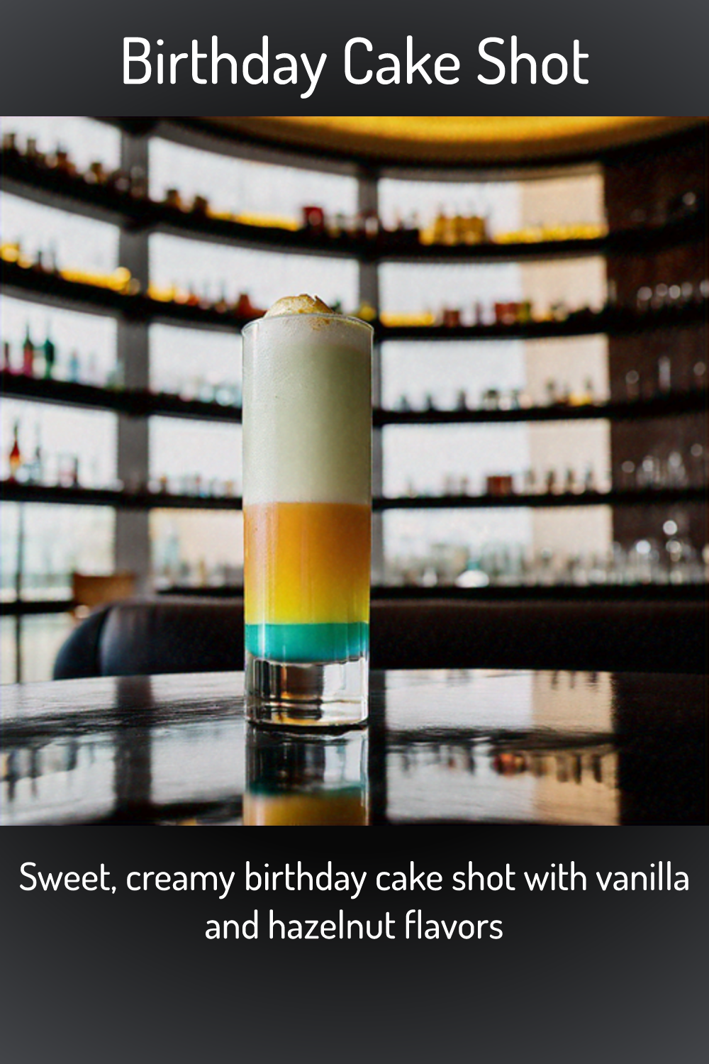 Birthday Cake Shot, Sweet, Creamy Birthday Cake Shot With Vanilla And 